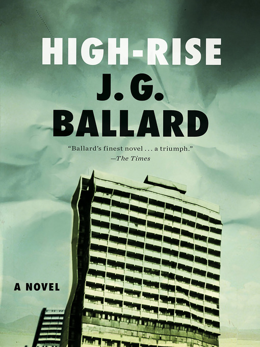Title details for High-Rise by J. G. Ballard - Wait list